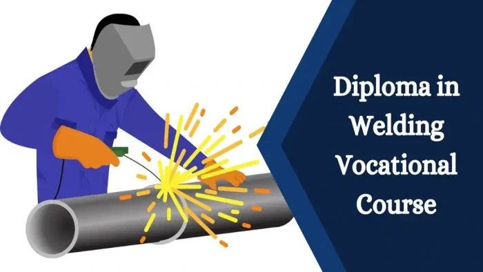 DIPLOMA IN WELDER